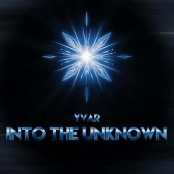 Yvar Into The Unknown - From 'Frozen 2'