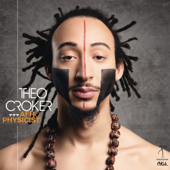 Theo Croker It's Not You It's Me (But You Didn't Help)