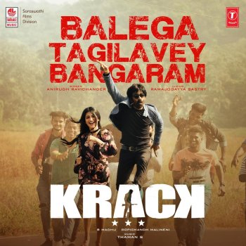 Anirudh Ravichander Balega Tagilavey Bangaram (From "Krack")