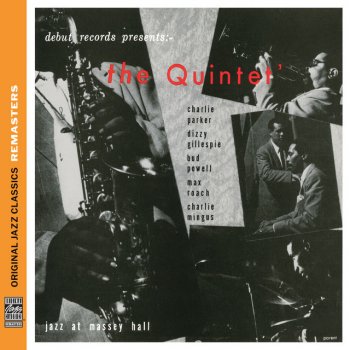Charlie Parker, Dizzy Gillespie, Bud Powell, Max Roach & Charles Mingus A Night In Tunisia