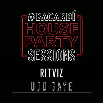 Ritviz Udd Gaye - Bacardi House Party Sessions