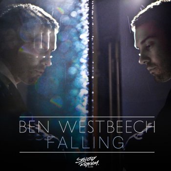 Ben Westbeech Falling (The 2 Bears Remix)