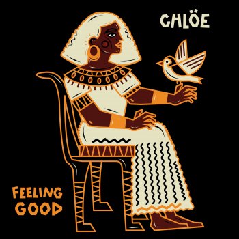 Chlöe Feeling Good - From "Liberated / Music For the Movement Vol. 3"