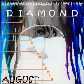 Diamond August (Alex Helton Remix)