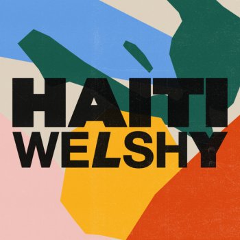 Welshy Haiti