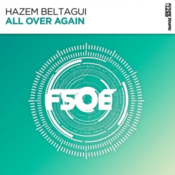 Hazem Beltagui All Over Again - Extended Mix