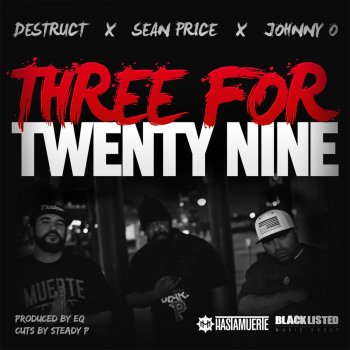 Sean Price, Destruct & Johnny O. Three for Twenty Nine