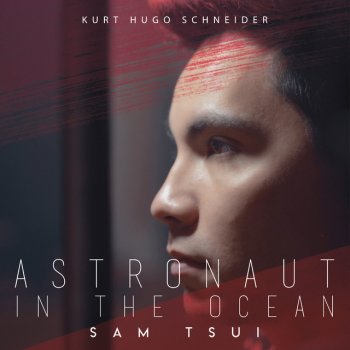 Kurt Hugo Schneider feat. Sam Tsui Astronaut In The Ocean - Piano Acoustic