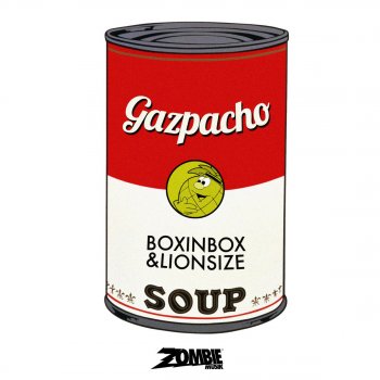 Boxinbox feat. Lionsize Gazpacho