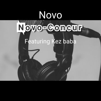 Novo feat. Kez baba Concur