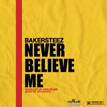 Bakersteez Never Believe Me - Radio Edit