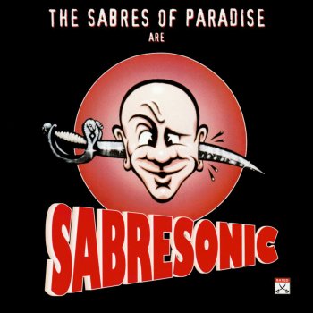 The Sabres of Paradise Smokebelch II (Beatless Mix)