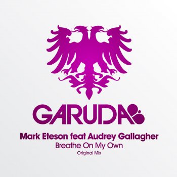 Mark Eteson feat. Audrey Gallagher Breathe On My Own (Radio Edit)