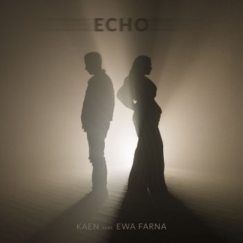 Kaen feat. Ewa Farna Echo