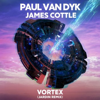 Paul van Dyk feat. James Cottle VORTEX (Jardin Remix)