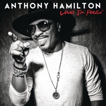 Anthony Hamilton Love Is an Angry Thing
