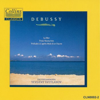 Claude Debussy, Evgeny Svetlanov & Philharmonia "La mer" Three Symphonic Sketches: II. Jeux de vagues