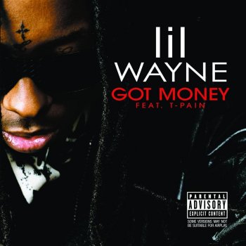 Lil Wayne feat. T-Pain Got Money