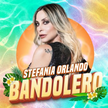 Stefania Orlando Bandolero