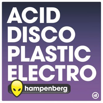 Hampenberg Acid Disco Plastic Electro (The Real Booty Babes Edit)