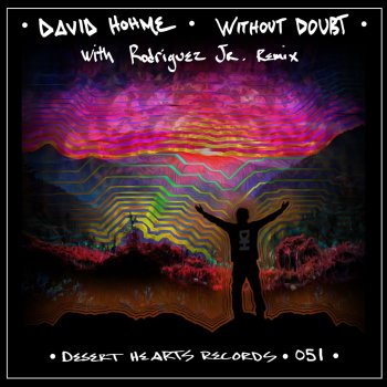 David Hohme feat. Rodriguez Jr. Without Doubt - Rodriguez Jr. Remix