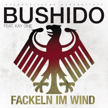 Bushido & Kay One Fackeln Im Wind