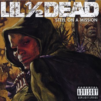 Lil' 1/2 Dead Steel On a Mission '96