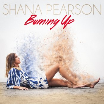 Shana Pearson Burning Up