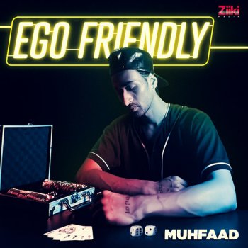 Muhfaad Ego Friendly