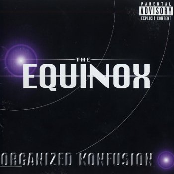 Organized Konfusion The Equinox