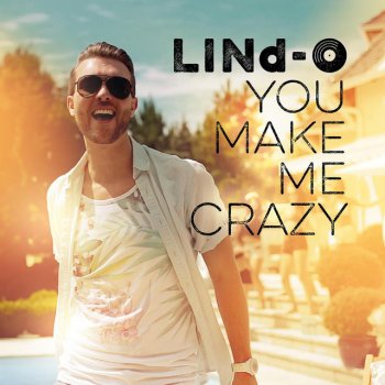 Lindo You Make Me Crazy (Radio Edit)