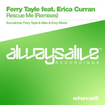 Ferry Tayle feat. Erica Curran Rescue Me (Suncatcher Remix)