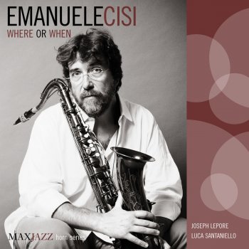 Emanuele Cisi Where or When