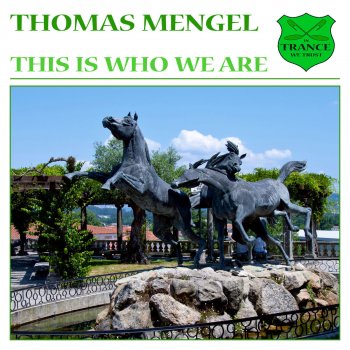 Thomas Mengel This Is Who We Are - Original Festival Mix