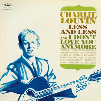 Charlie Louvin Less and Less