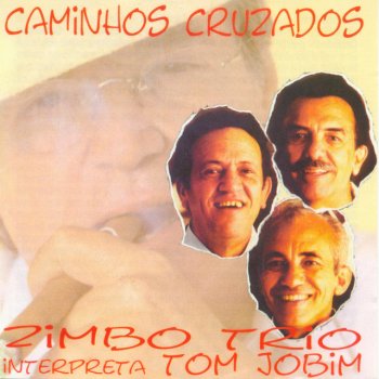 Zimbo Trio O Morro Não Tem Vez