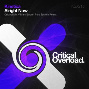 KINETICA Alright Now - Mark Eworth & Pure System Remix