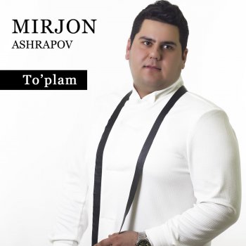 Mirjon Ashrapov Qora Ko'zim