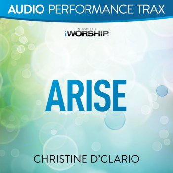 Christine D'Clario Arise - Original Key Trax Without Background Vocals
