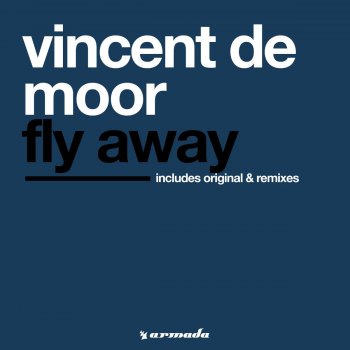 Vincent de Moor Fly Away (Cosmic Gate Remix)