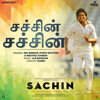 Sid Sriram feat. Purvi Koutish & Nikitha Gandhi Sachin Sachin (From "Sachin - A Billion Dreams")