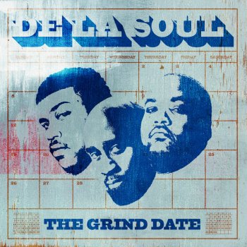 De La Soul The Grind Date