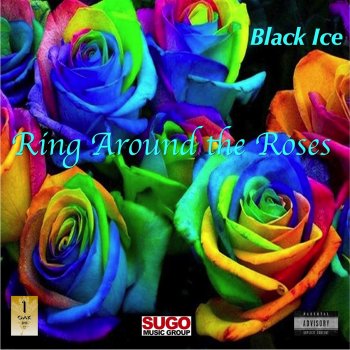 Black Ice Ring Around the Roses