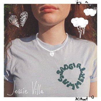 Jessie Villa Sad Girl Summer