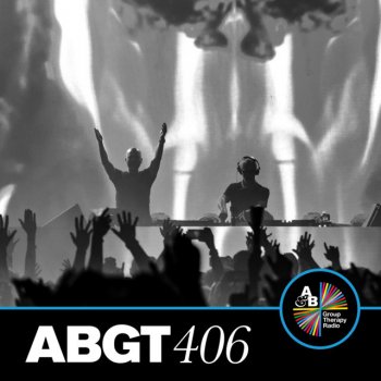 Above & Beyond Group Therapy (Messages Pt. 7) [ABGT406]
