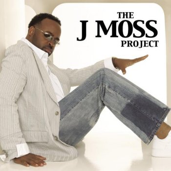 J Moss Give You More