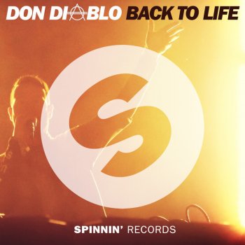 Don Diablo Back To Life - Radio Edit