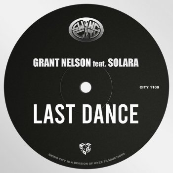 Grant Nelson Last Dance (feat. Solara)