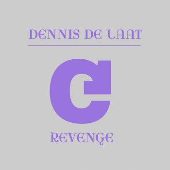 Dennis de Laat Revenge - Fearless Dub
