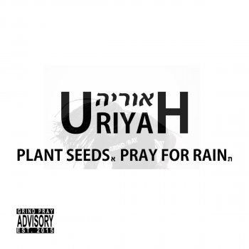 Uriyah Grind. Pray.
